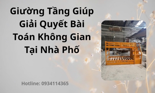 Giường Tầng Giải Quyết Bài Toán Không Gian Nhà Phố
