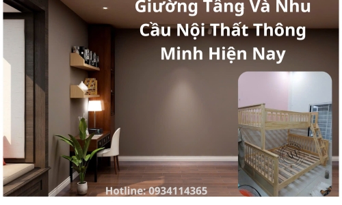 Giường Tầng Và Nhu Cầu Nội Thất Thông Minh Hiện Nay
